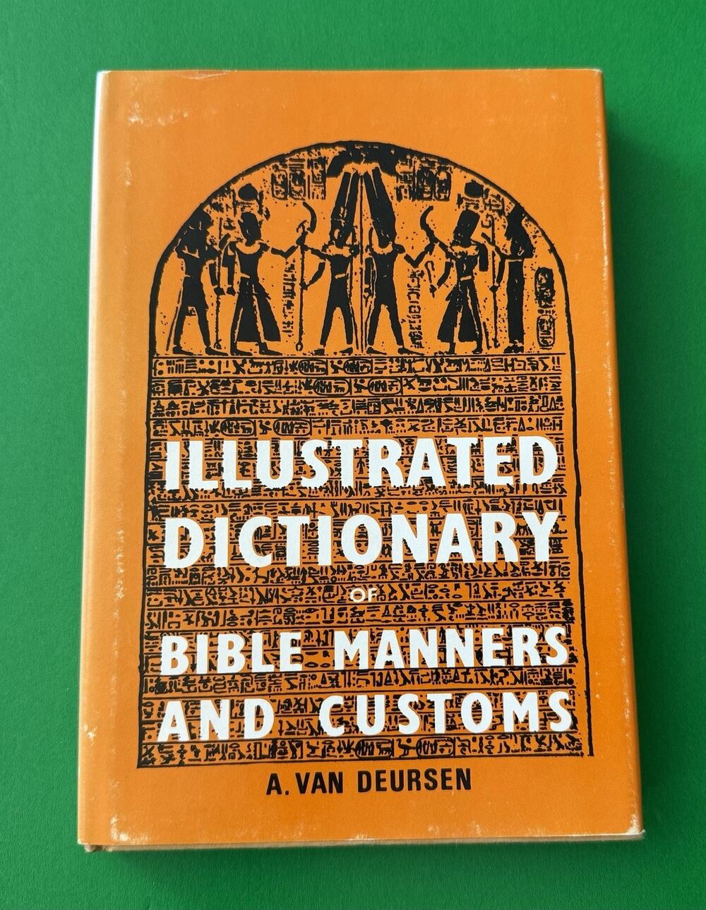 Bible Manners & Customs Dictionary Sunday School Study Vintage 1967 Illustrated